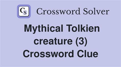 mythical monster (3) Crossword Clue